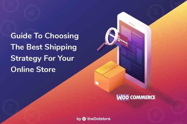 Guide to Choosing the Best Shipping Strategy for your Online Store